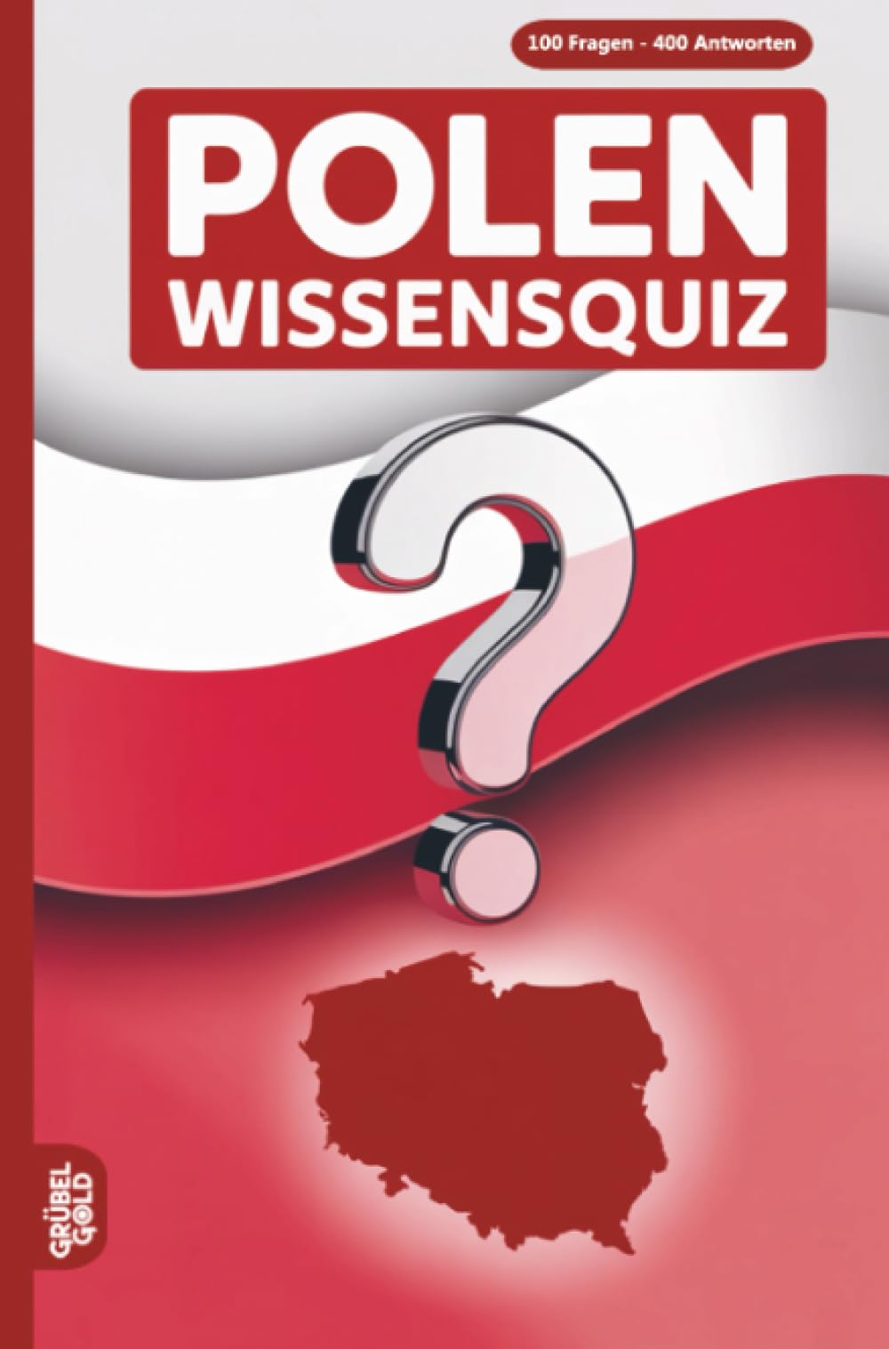 Polen Wissensquiz: 100 Quizfragen über Polen | Rätsel- und Ratespiel