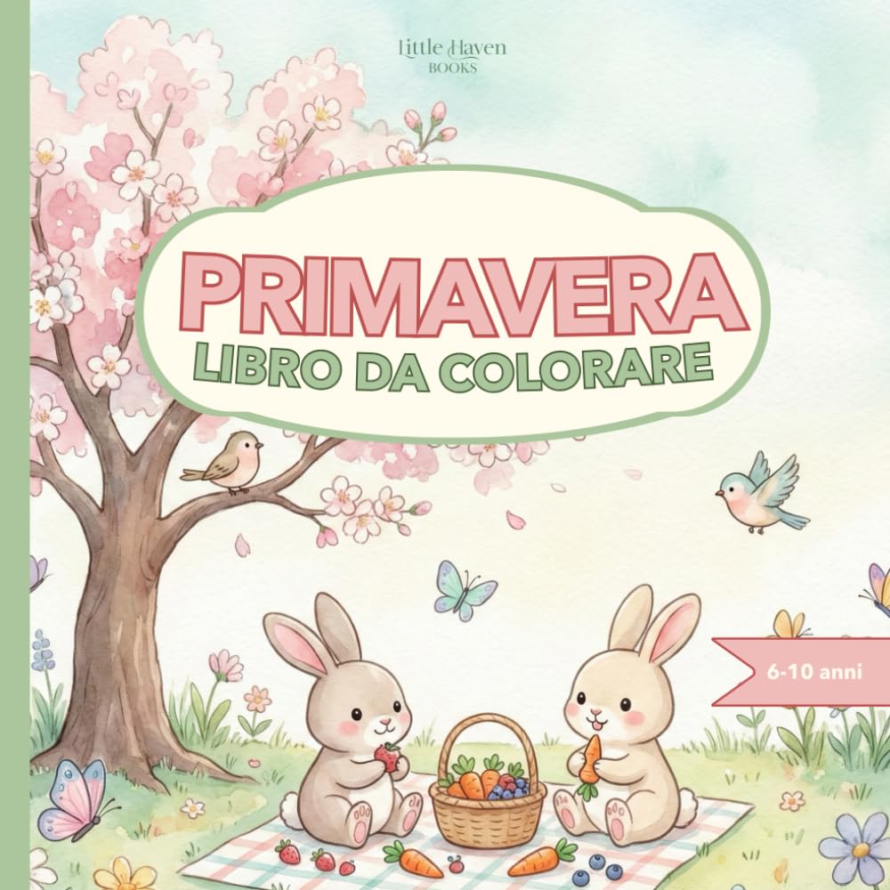 Primavera: Libro da colorare per bambini di 6-10 anni: Grandi disegni da colorare per promuovere la creatività e le abilità motorie