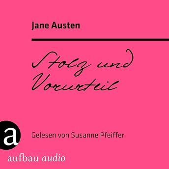 Stolz und Vorurteil Hörbuch von Jane Austen episode artwork