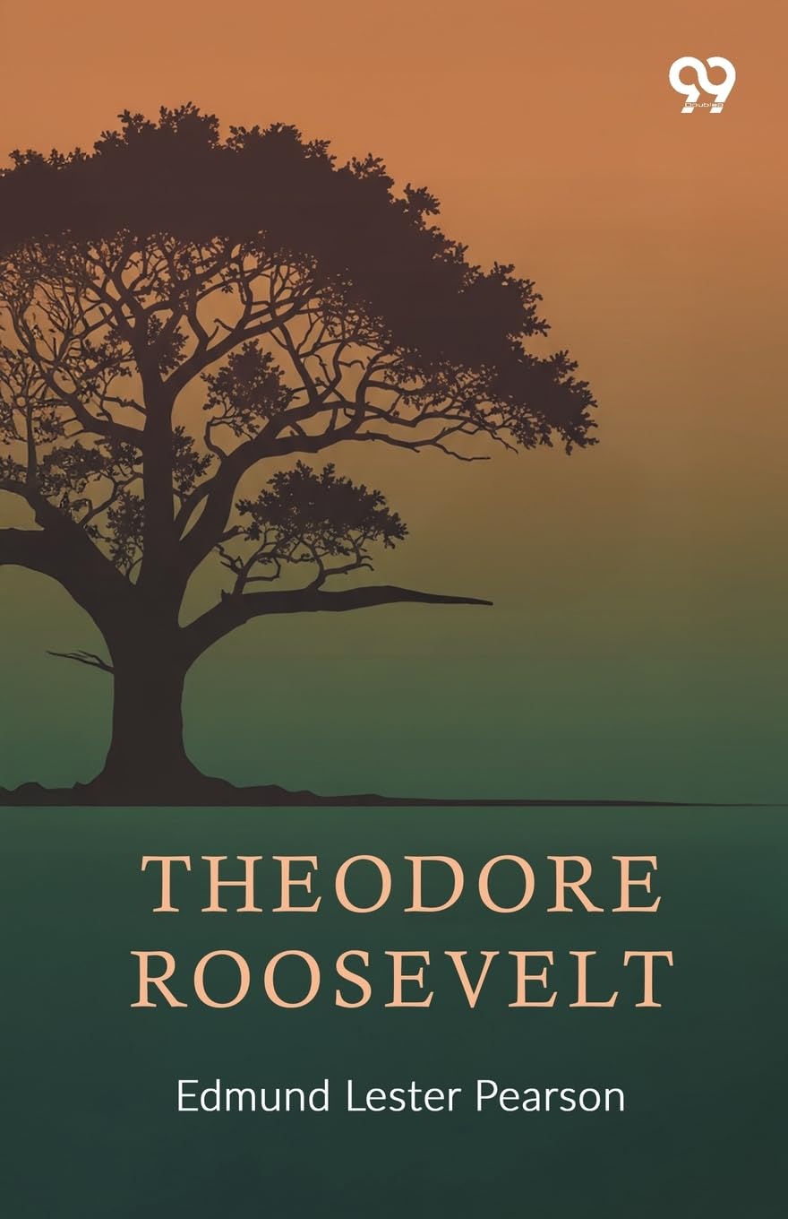 Theodore Roosevelt