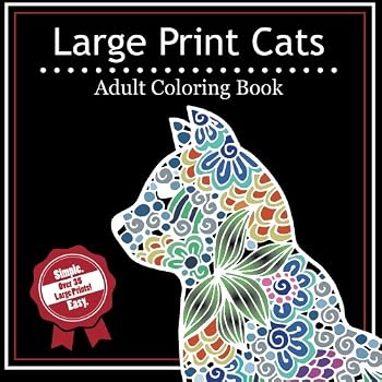 Paperback Large Print Cats: A Simple Adult Coloring Book with Over 35 Large and Easy Prints Book