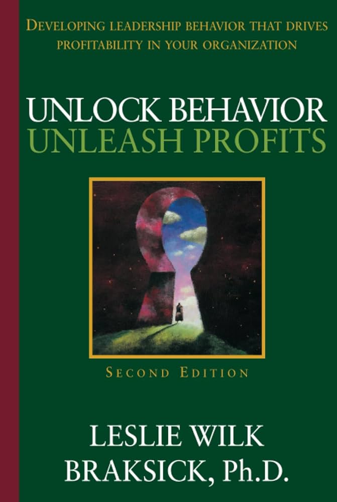 Unlock Behavior, Unleash Profits: Developing Leadership