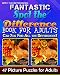 Spot the Differences: Fantastic Spot the Difference Book for Adults. Can You Find All the Differences? 47 Picture Puzzles for Adults.