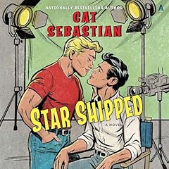 Star Shipped Audiolibro Por Cat Sebastian arte de portada