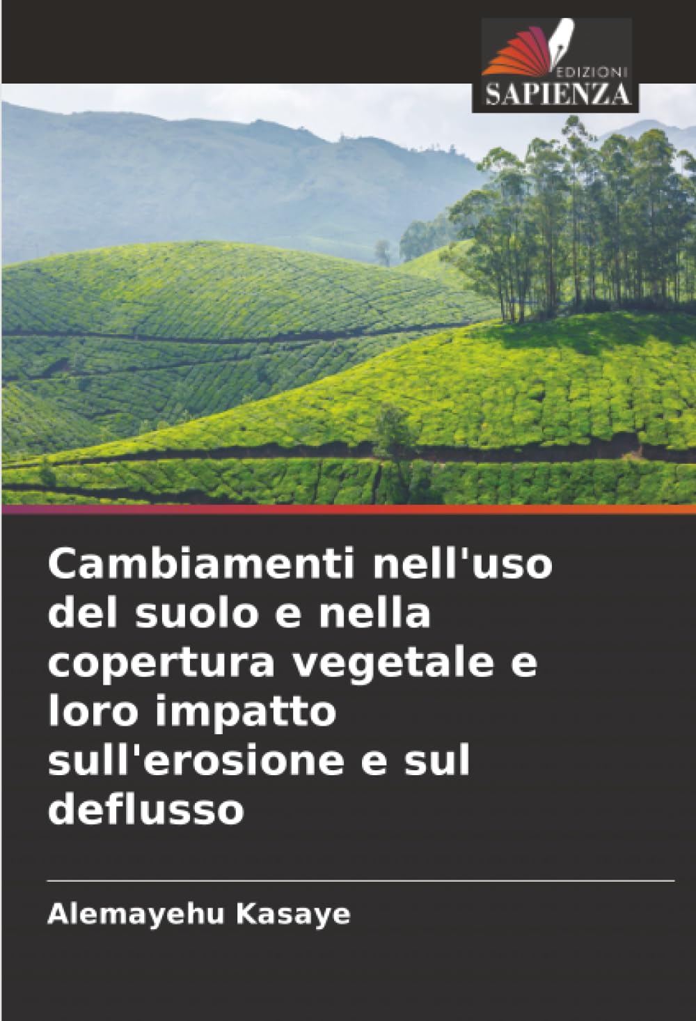 Cambiamenti nell'uso del suolo e nella copertura vegetale e loro impatto sull'erosione e sul deflusso