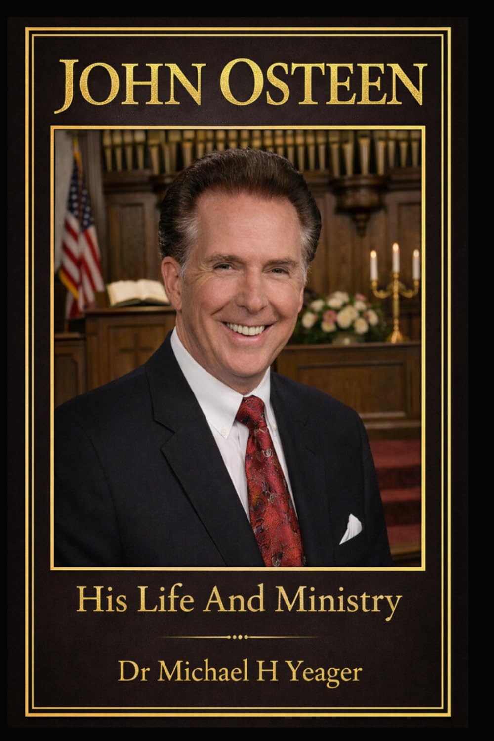 JOHN OSTEEN: His Life And Ministry
