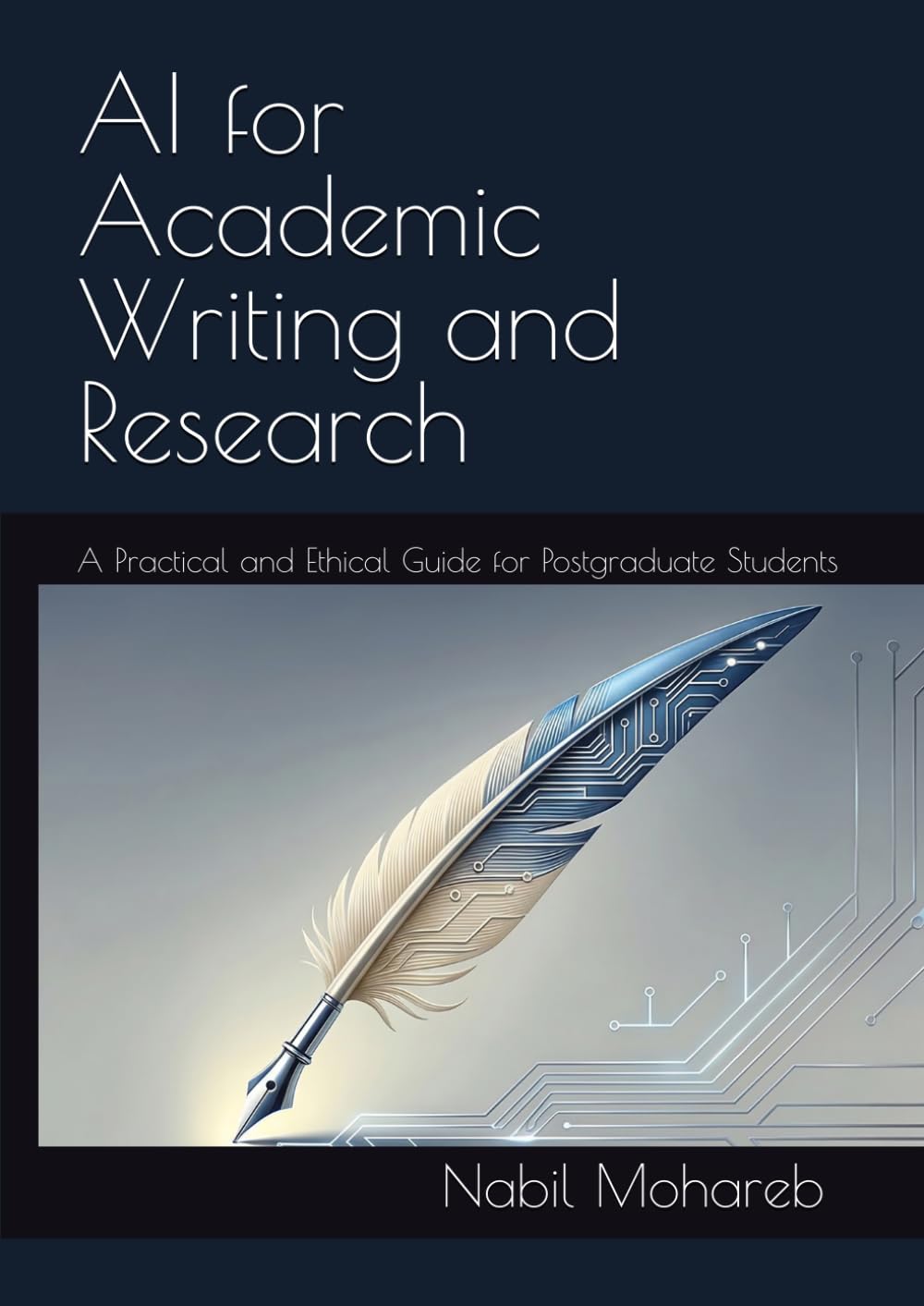 AI for Academic Writing and Research: A Practical and Ethical Guide for Postgraduate Students