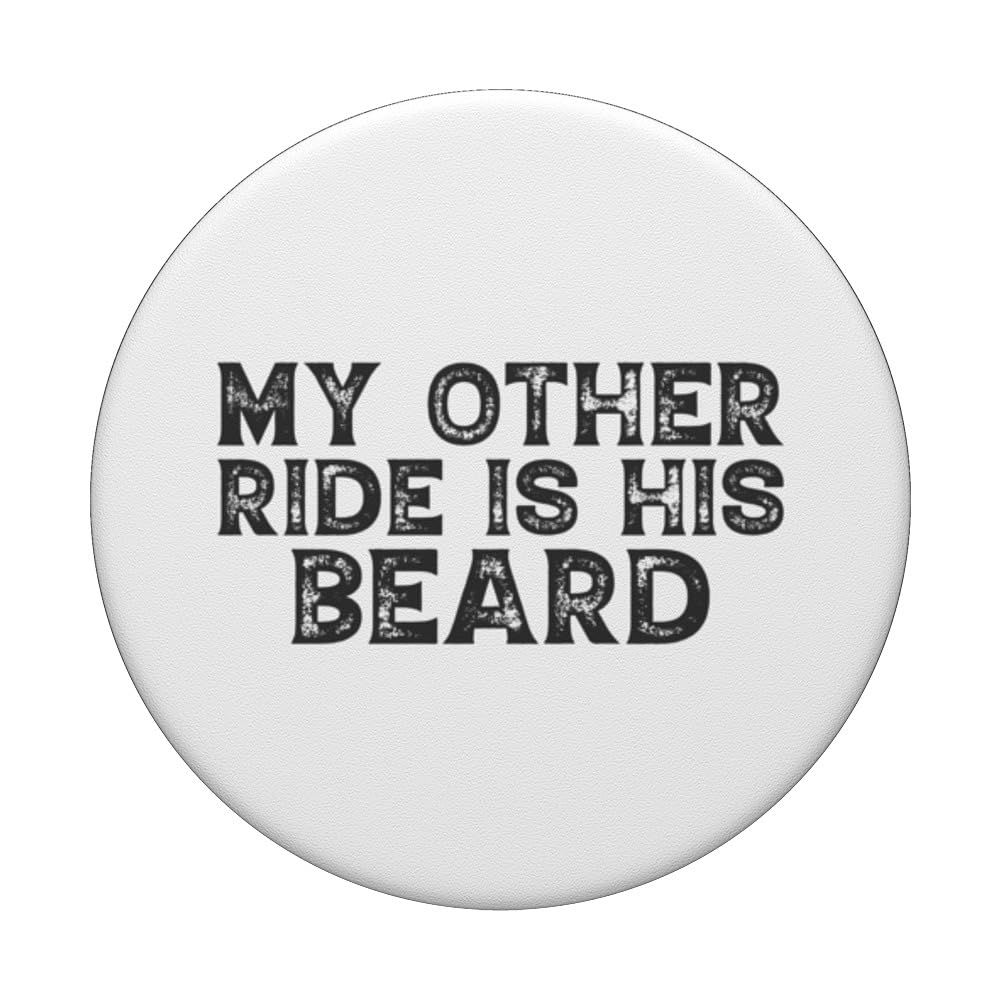 My Other Ride Is His Beard Funny Motorcycle PopSockets Swappable PopGrip, Black - Image 3