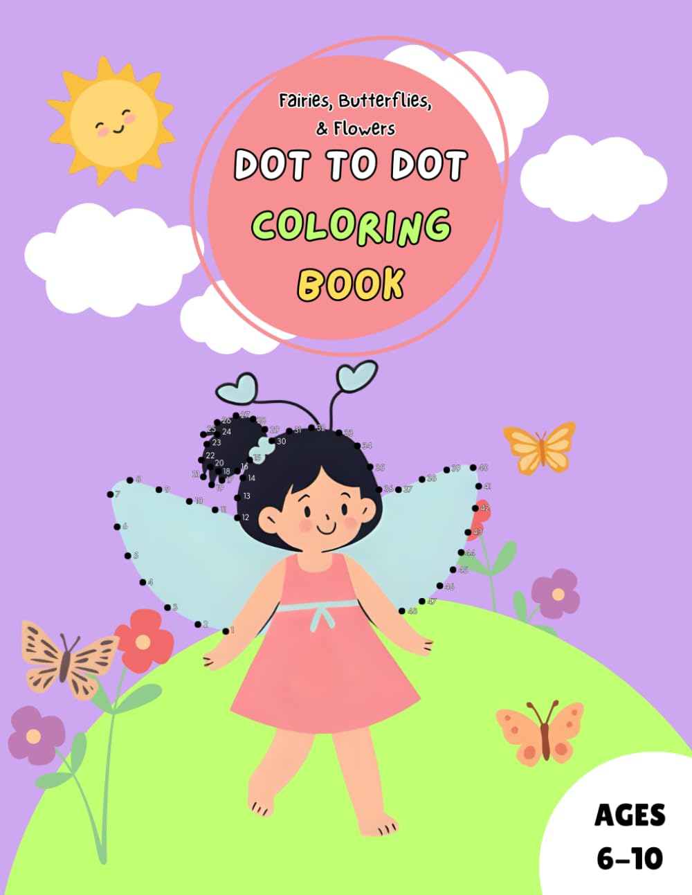 Fairies, Butterflies, & Flowers Dot-to-Dot Coloring Book