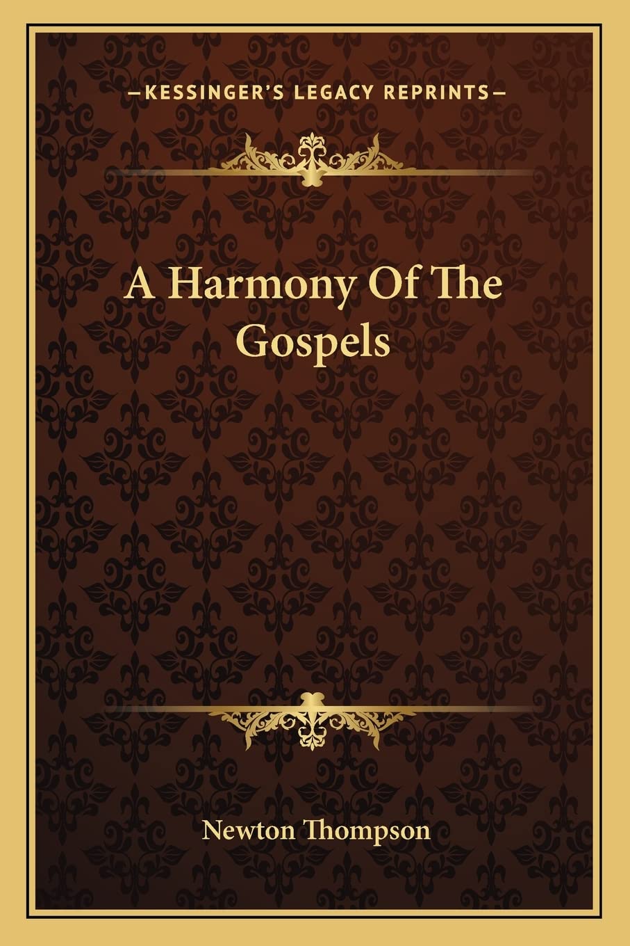 A Harmony Of The Gospels