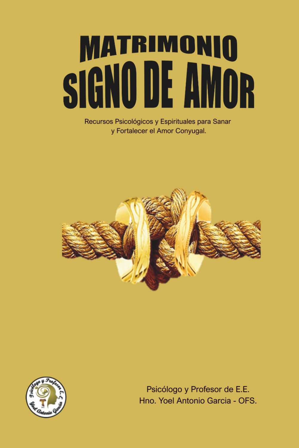 MATRIMONIO SIGNO DE AMOR: Versión ampliada
