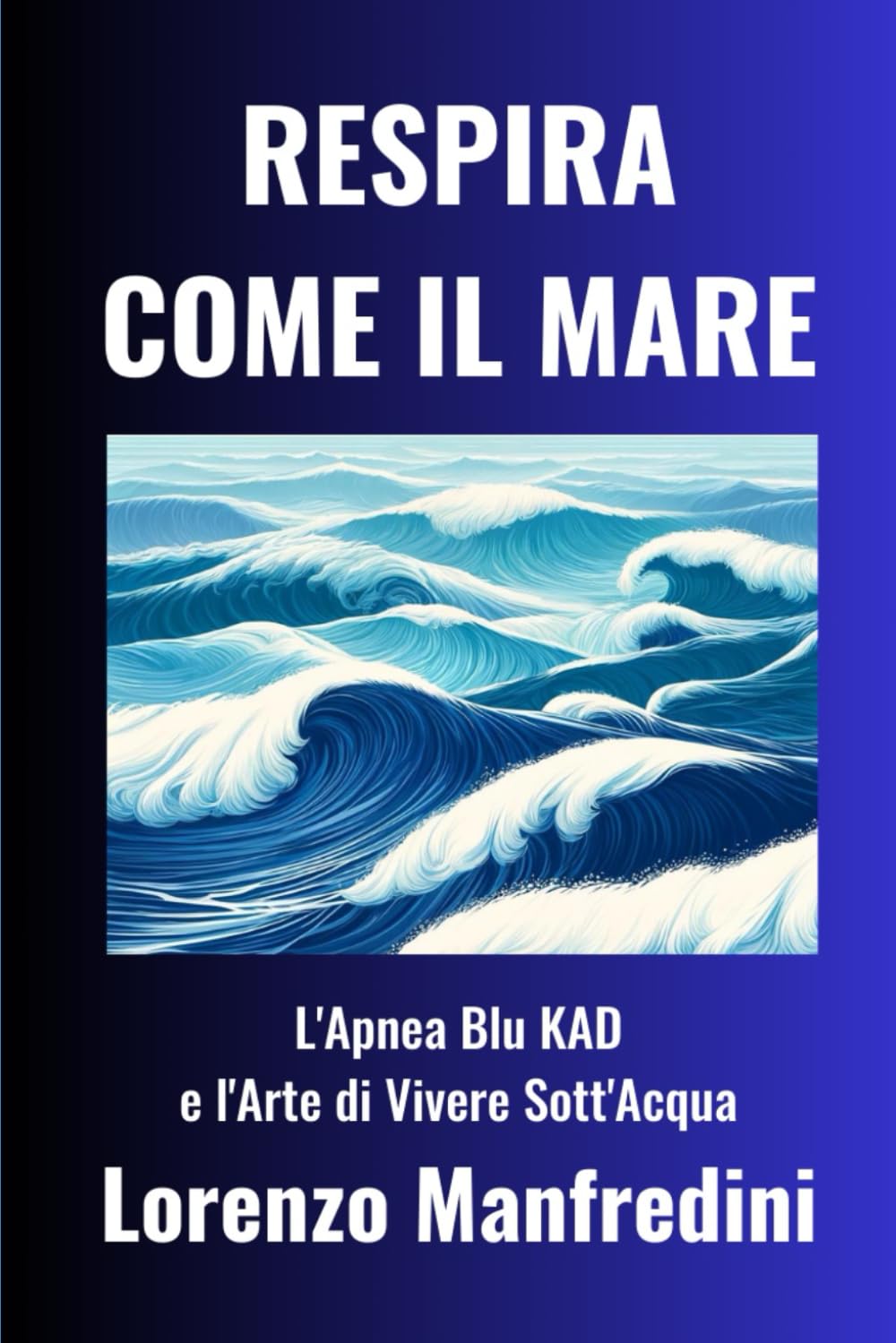 Respira Come il Mare: L’Apnea Blu KAD (Kids As Dolphins) e l’arte di Vivere Sott’Acqua