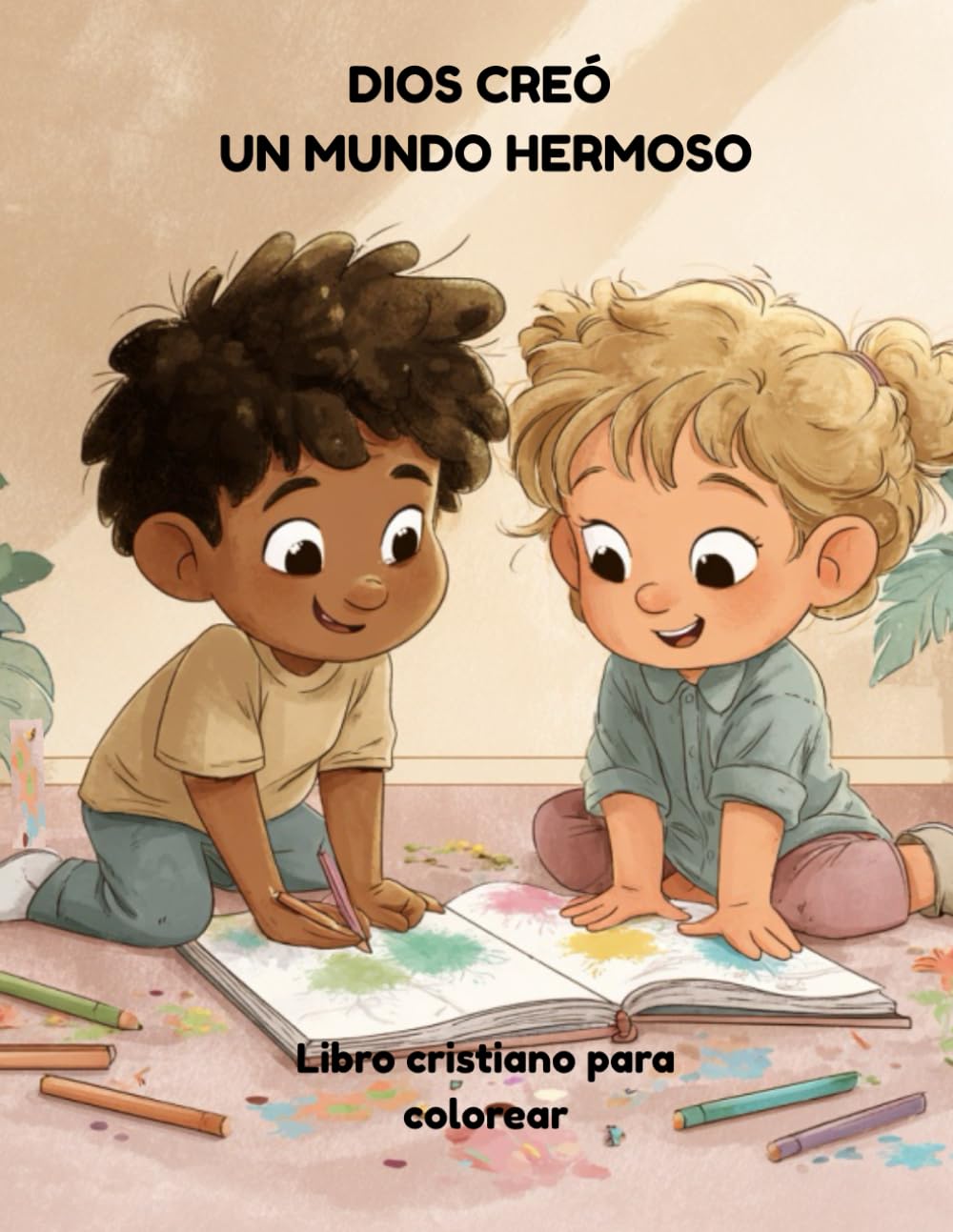 DIOS CREÓ UN MUNDO HERMOSO: Libro cristiano para colorear
