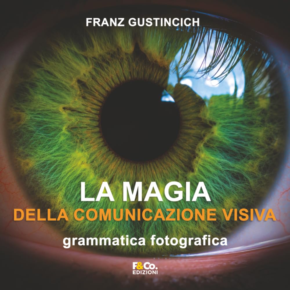 La Magia della comunicazione visiva: grammatica fotografica