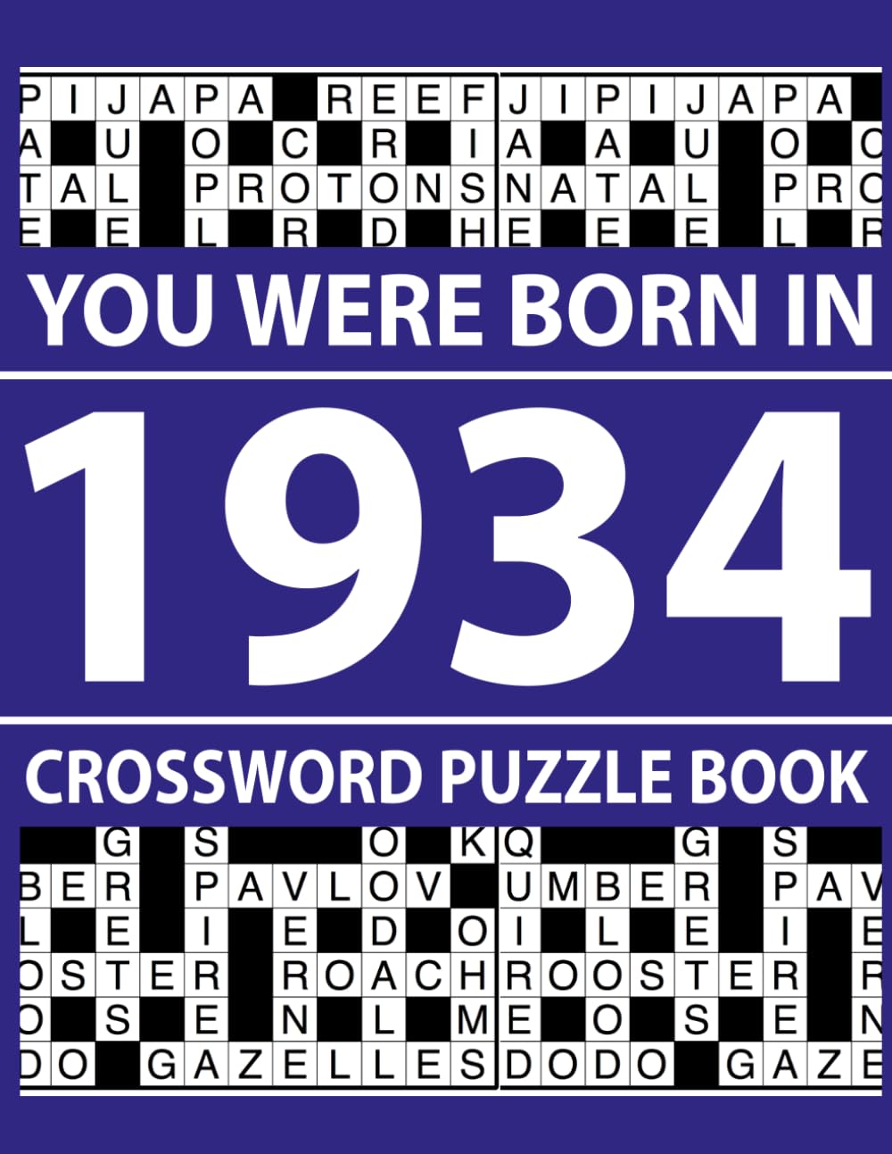 You Were Born In 1934: Crossword Puzzle Book: Relaxing Crossword Puzzle Book for Stress Relief and Focus