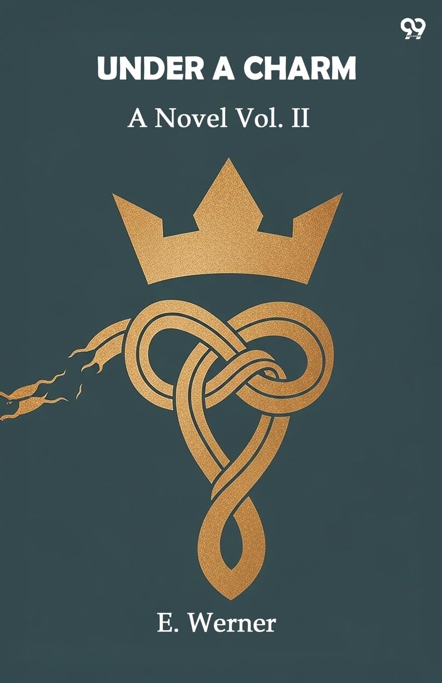 Under A CharmA Novel Vol. II (Edition1)