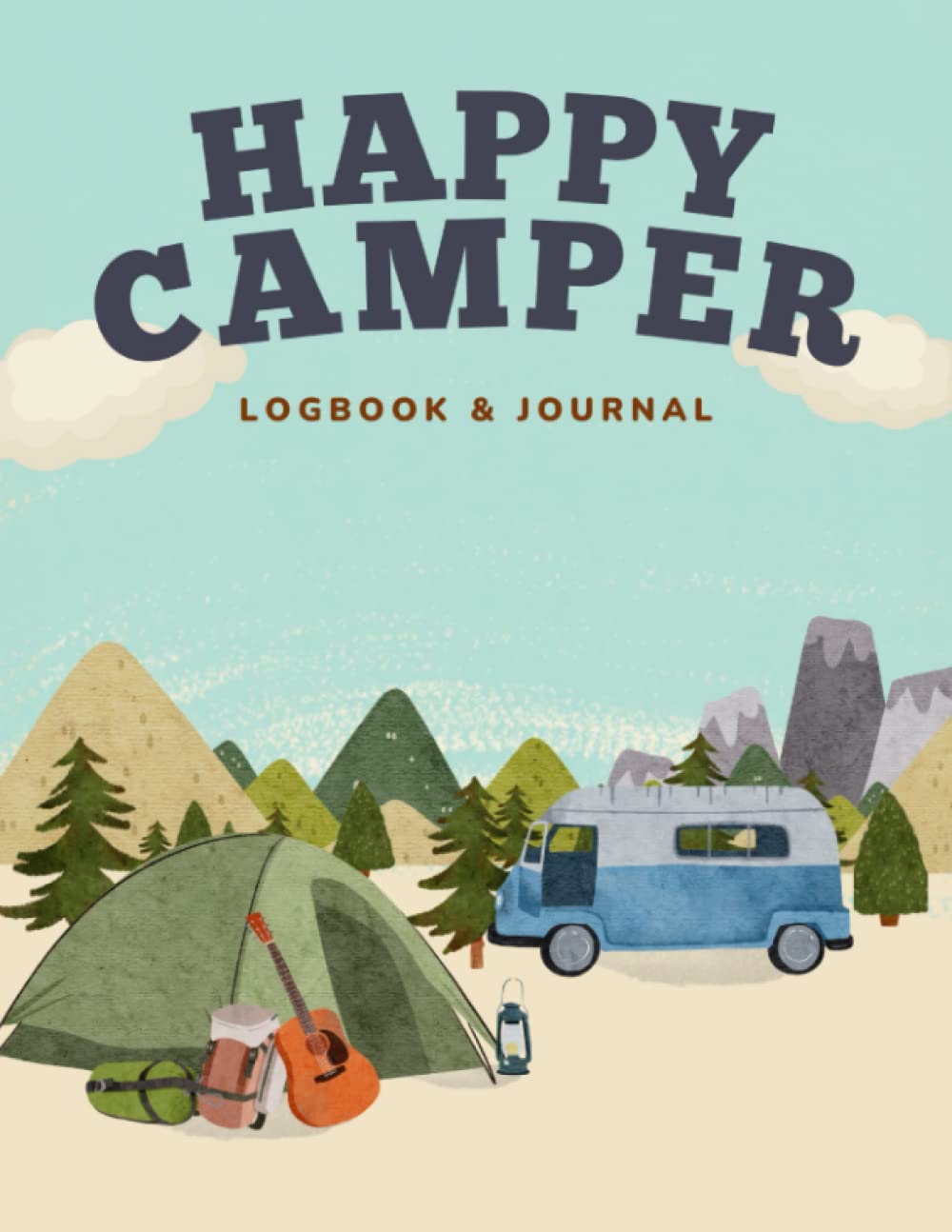 Happy Camper: Camping Journal & RV Travel Logbook