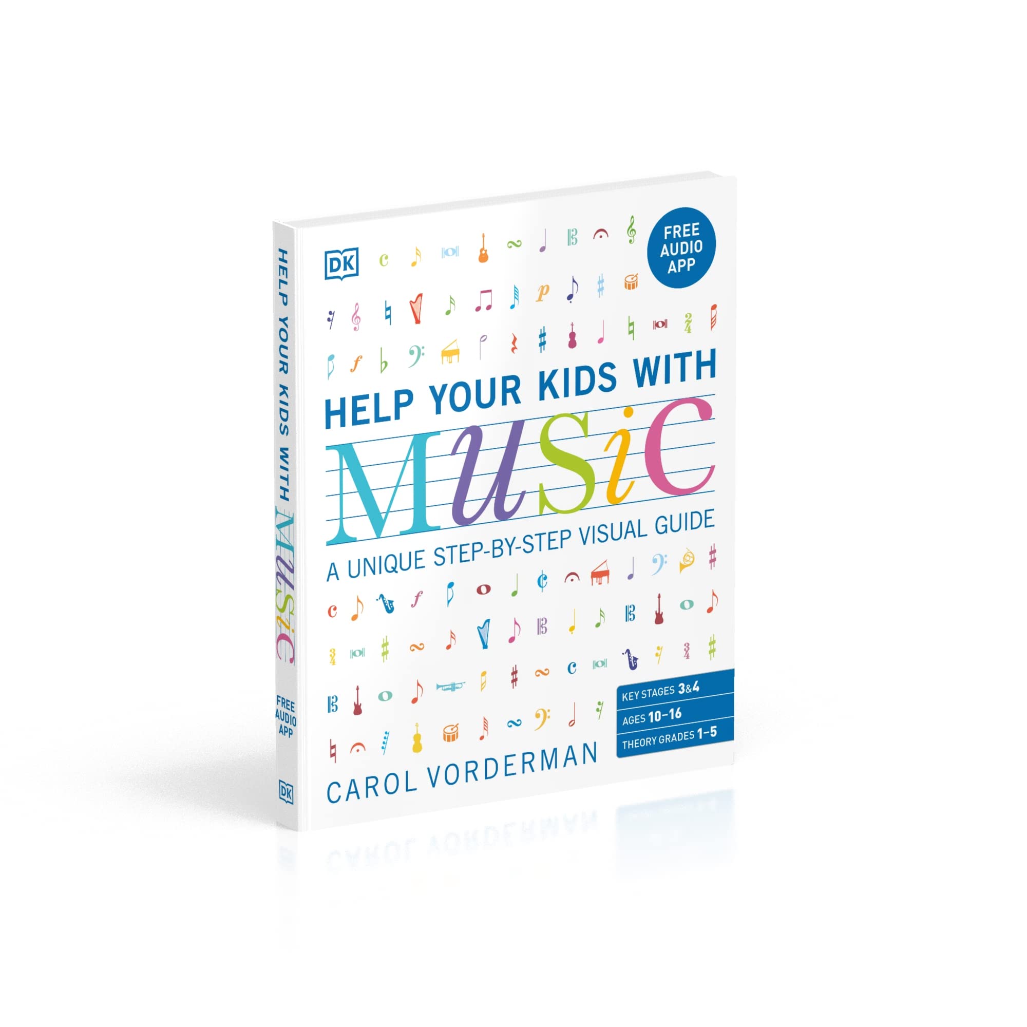 Help Your Kids with Music, Ages 10-16 (Grades 1-5): A Unique Step-by-Step Visual Guide & Free Audio App (DK Help Your Kids With)