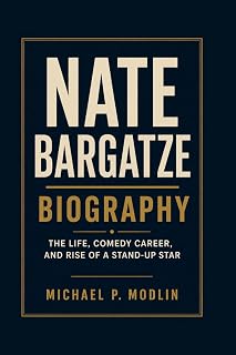 NATE BARGATZE BIOGRAPHY: The Life, Comedy Career, And Rise Of A Stand-up Star