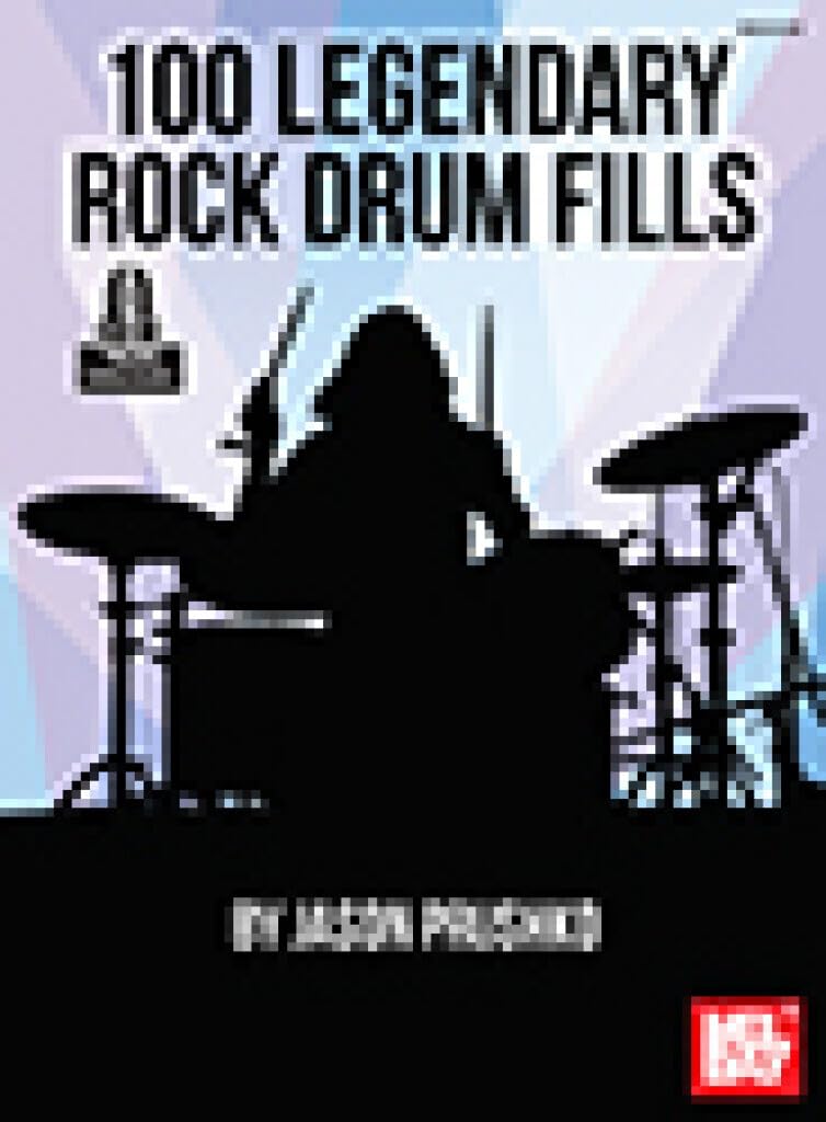 100 Legendary Rock Drum Fills: With Online Audio