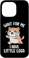 Vista 21 de Funny Short Legs Cat Meme Wait for Me, I Have Little Legs Case for iPhone 17