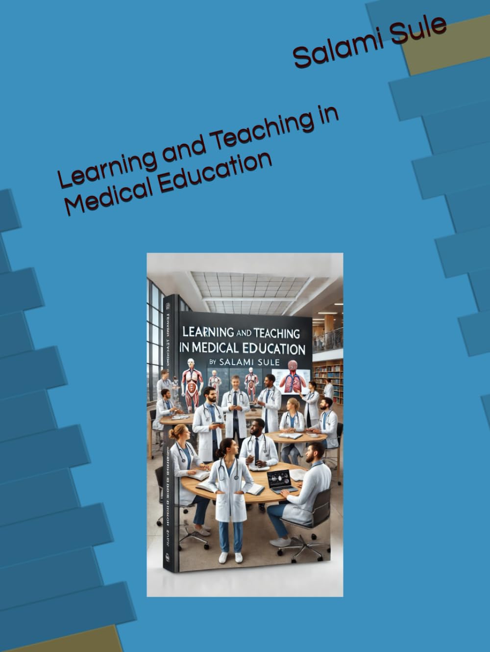 Learning and Teaching in Medical Education