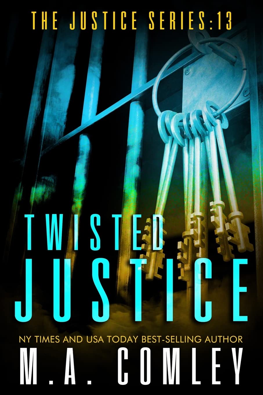 Twisted Justice: 13 (Justice Series)