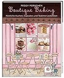 boutique romanshorn  Boutique Baking: Köstliche Kuchen, Cupcakes und Teatime-Leckereien