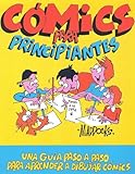 Cómics Para Principiantes [Cartooning for Beginners] (Spanish Edition)