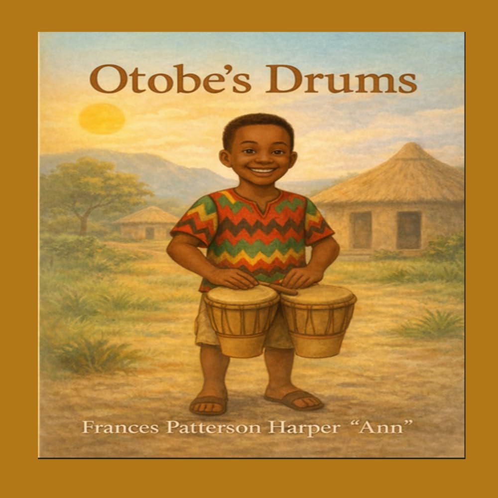 Otobe’s Drums: A Children’s Story About Responsibility, Self-Control, and Kindness: A Social Emotional Learning (SEL) Story for Kids