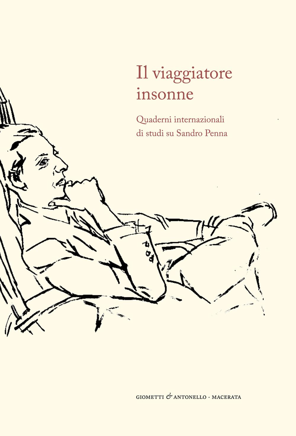 Il Viaggiatore Insonne. Quaderni Internazionali Di Studi Su Sandro Penna - 4