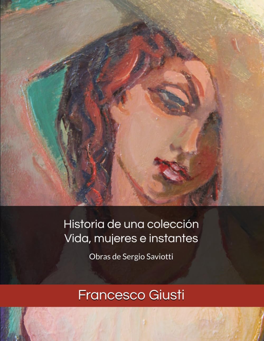 Historia de una colección Vida, mujeres e instantes: Obras de Sergio Saviotti