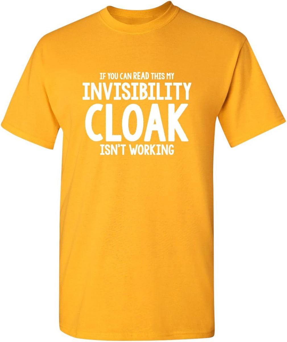 If You Can Read This My Cloak Isn't Working Magic Sorcery Wizards Funny T Shirt