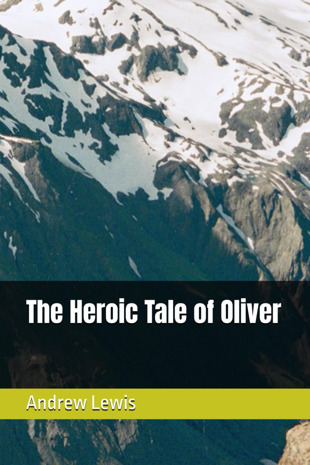 The Heroic Tale of Oliver