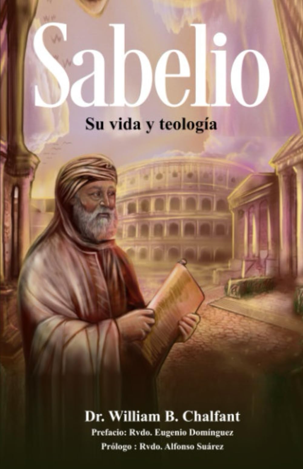 Sabelio: Su Vida y Teologia