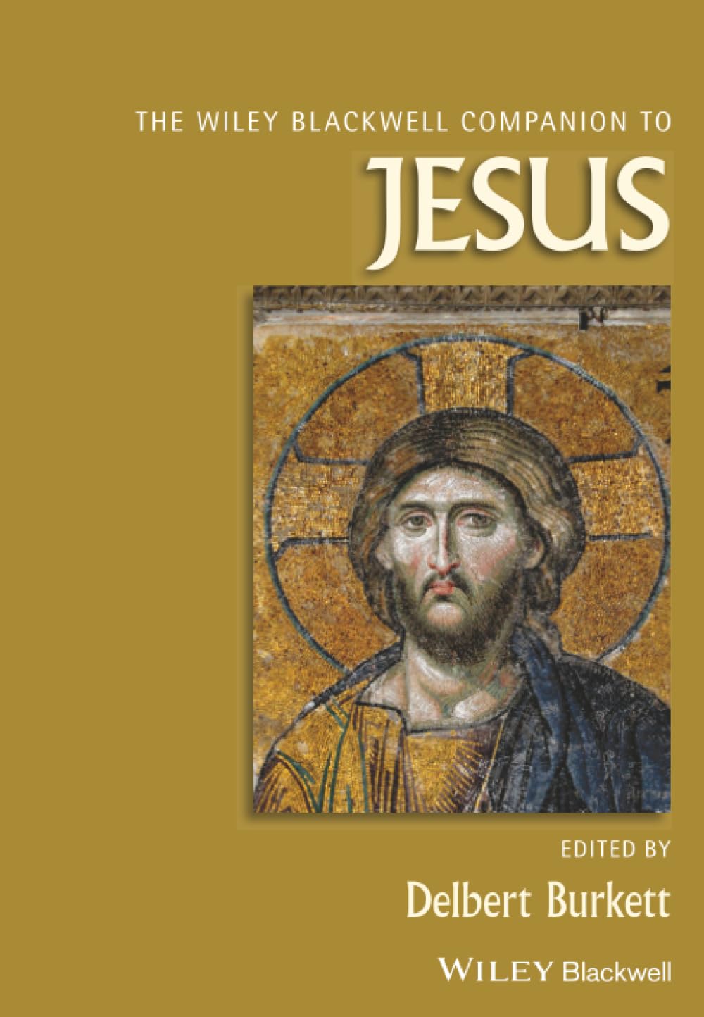 The Blackwell Companion to Jesus (Wiley Blackwell Companions to Religion)