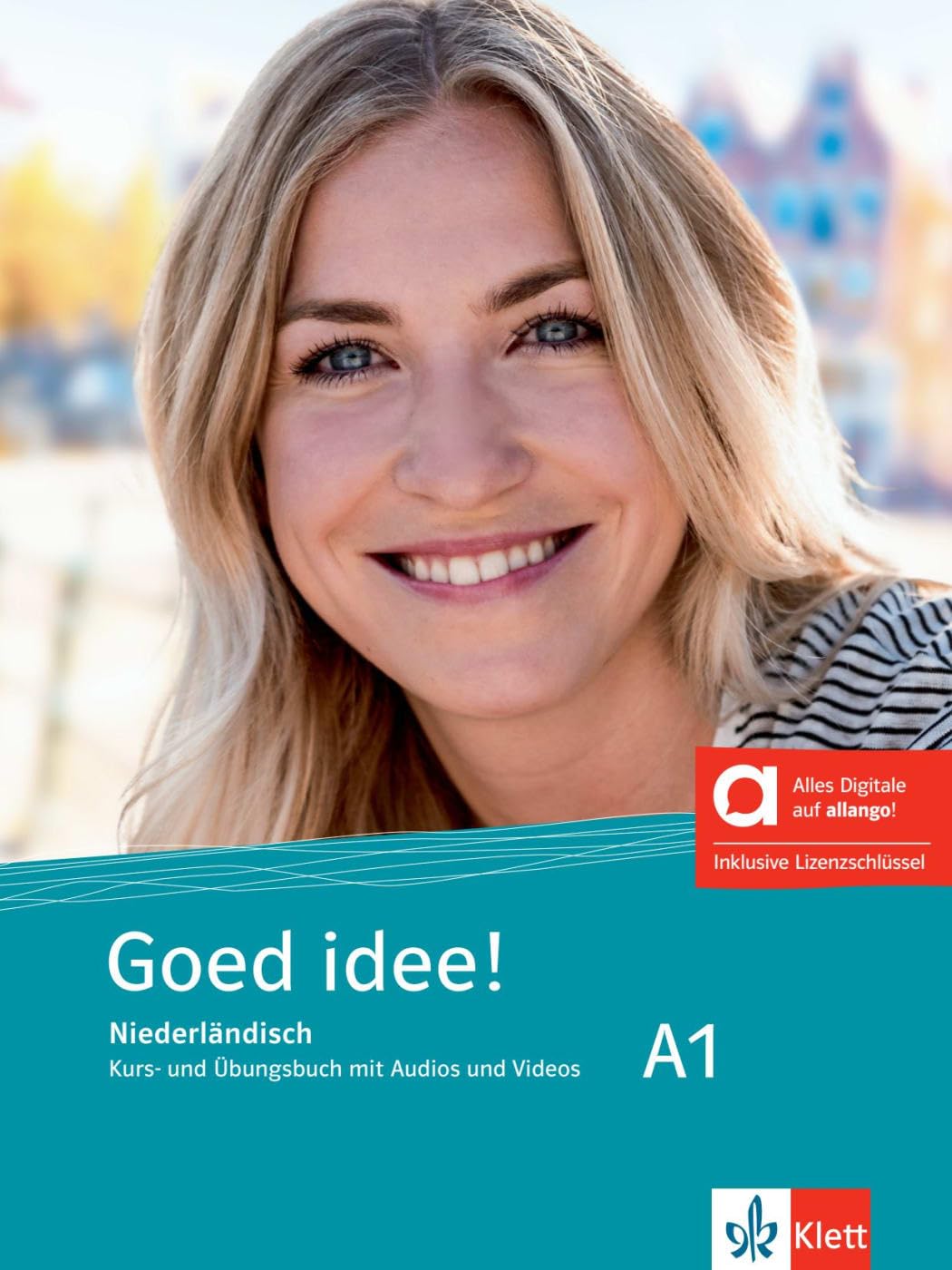 Goed idee! A1 – Hybride Ausgabe allango: Niederländisch. Kurs- und Übungsbuch mit Audios und Videos inklusive Lizenzschlüssel allango (24 Monate)
