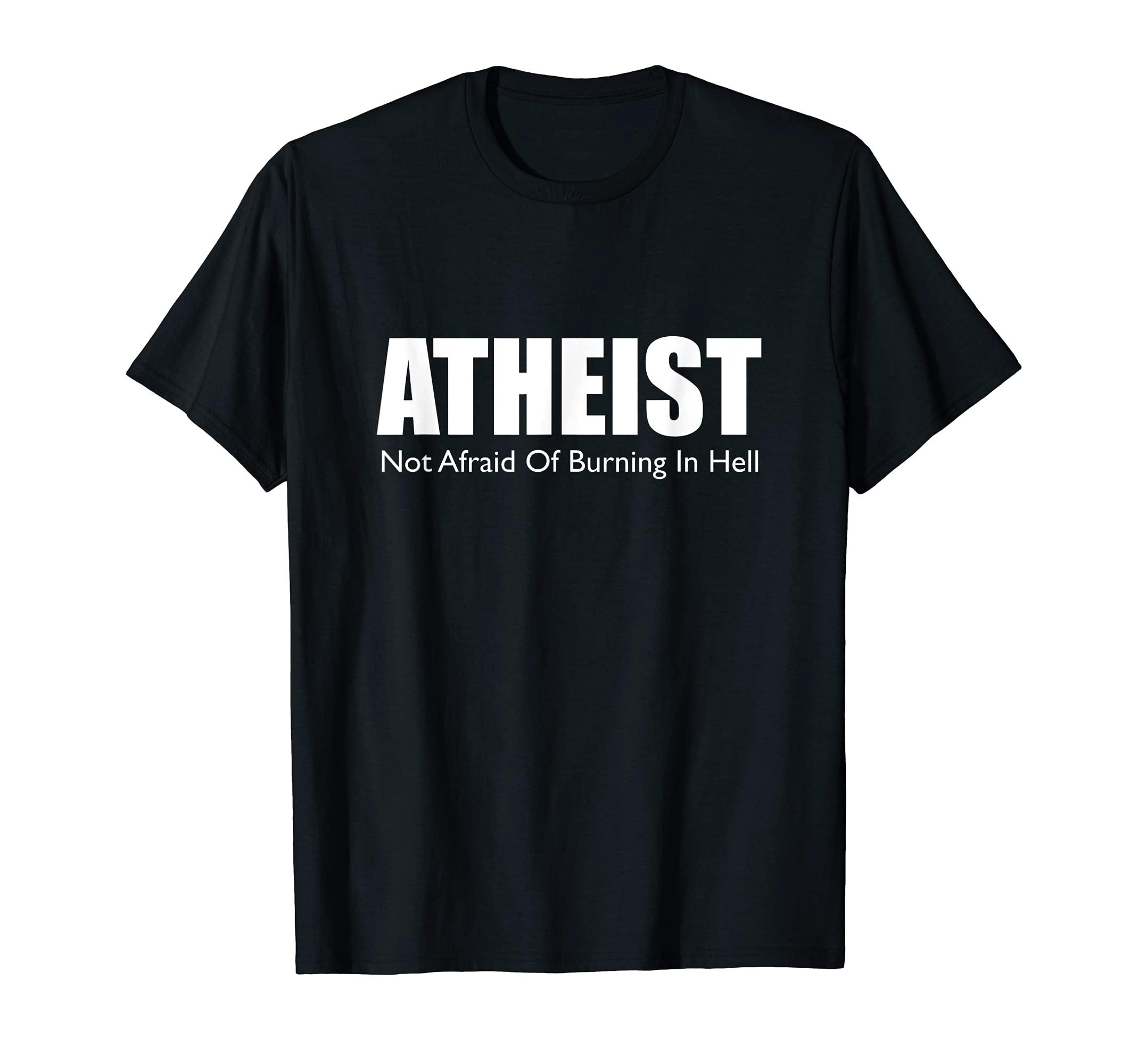 FunnyGear by mmandiDESIGNSAtheist Not Afraid of Hell Non-Believer Unisex-Adults Black Cotton Blend Short Sleeve T-ShirtOEKO-TEX STANDARD 100
