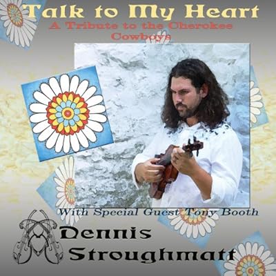 Talk to My Heart: Tribute to Cherokee Cowboys