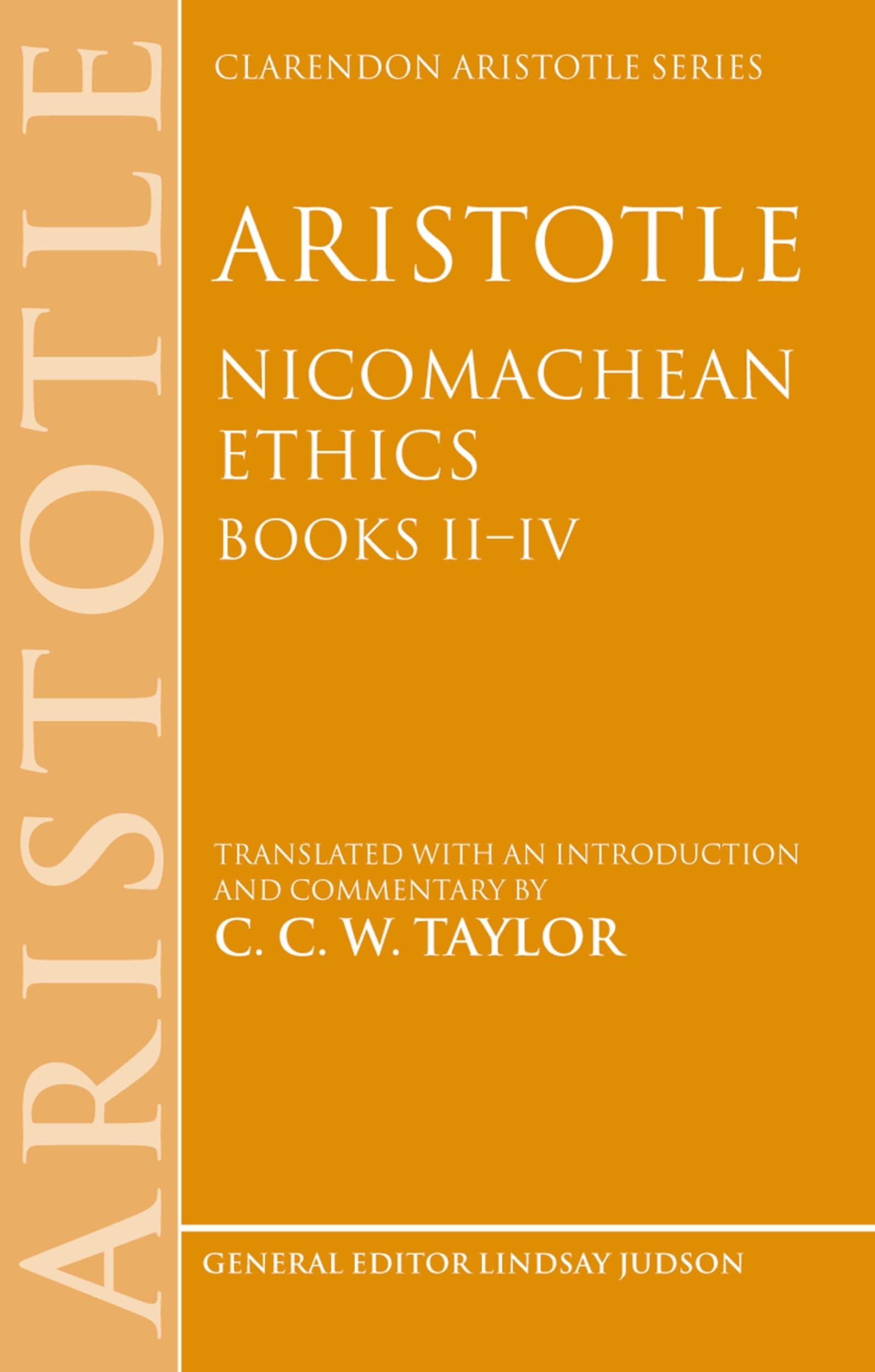 Aristotle: Nicomachean Ethics, Books II--IV: Translated with an Introduction and Commentary (Clarendon Aristotle Series)
