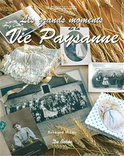 Grands Moments de la Vie Paysanne (les)