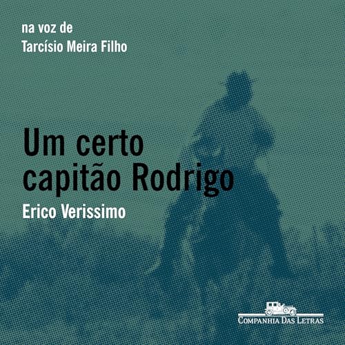 Um certo capit&atilde;o Rodrigo Audiolivro Por Erico Verissimo capa