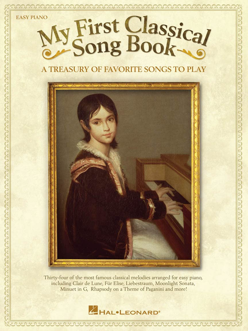 My first classical songbook piano: A Treasury of Favorite Songs to Play: Easy Piano