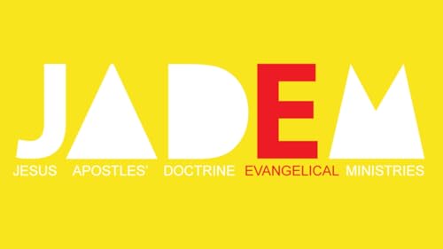 JADEM | JESUS ​​APÓSTOLOS DOUTRINAS MINISTÉRIOS EVANGÉLICOS