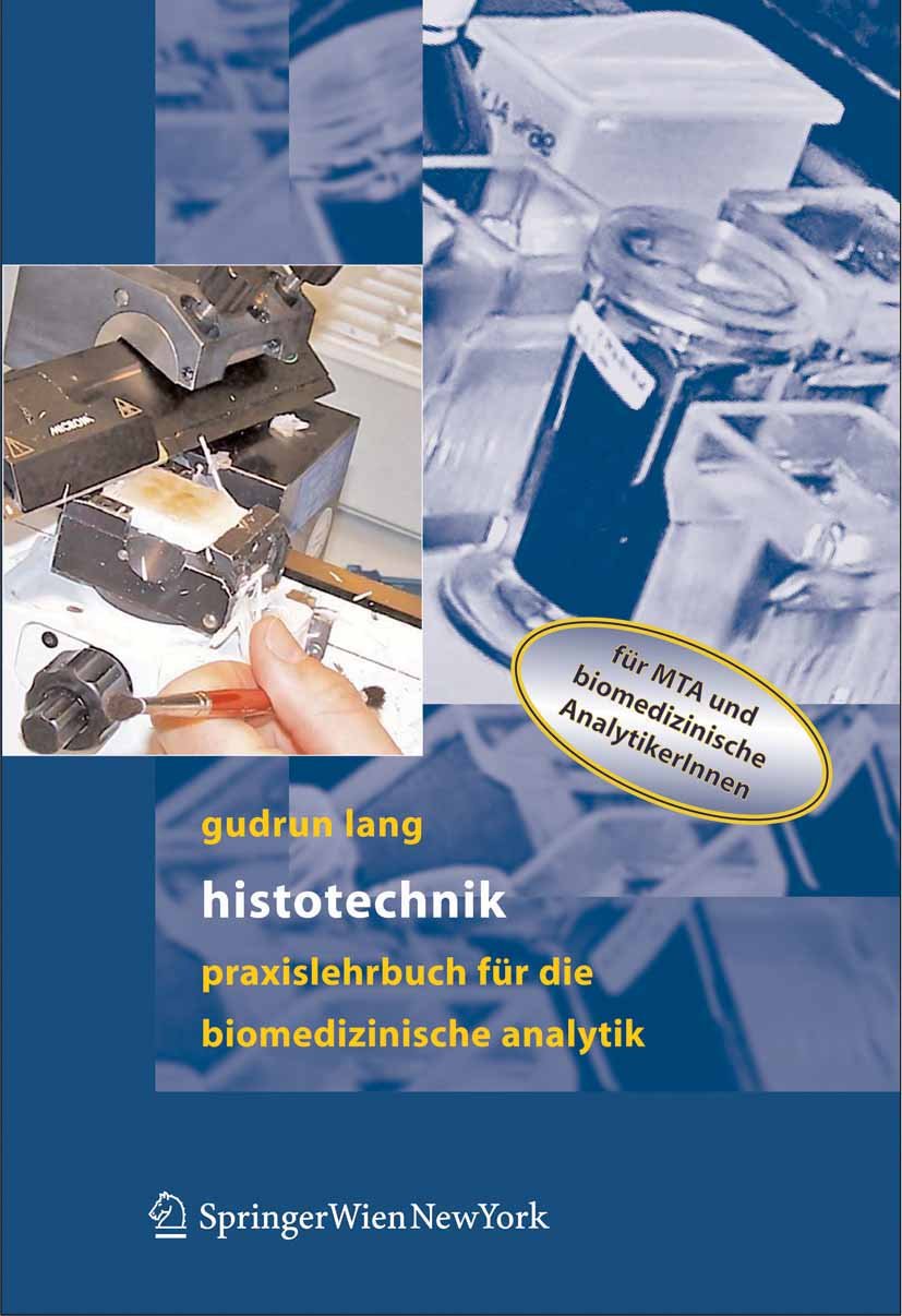 Histotechnik: Praxislehrbuch für die Biomedizinische Analytik