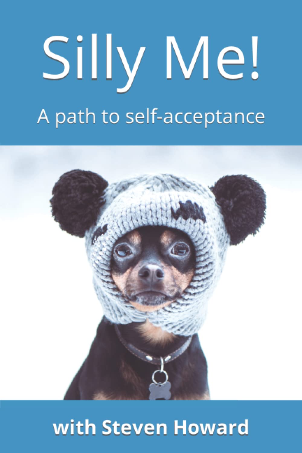 Silly Me! A path to self-acceptance