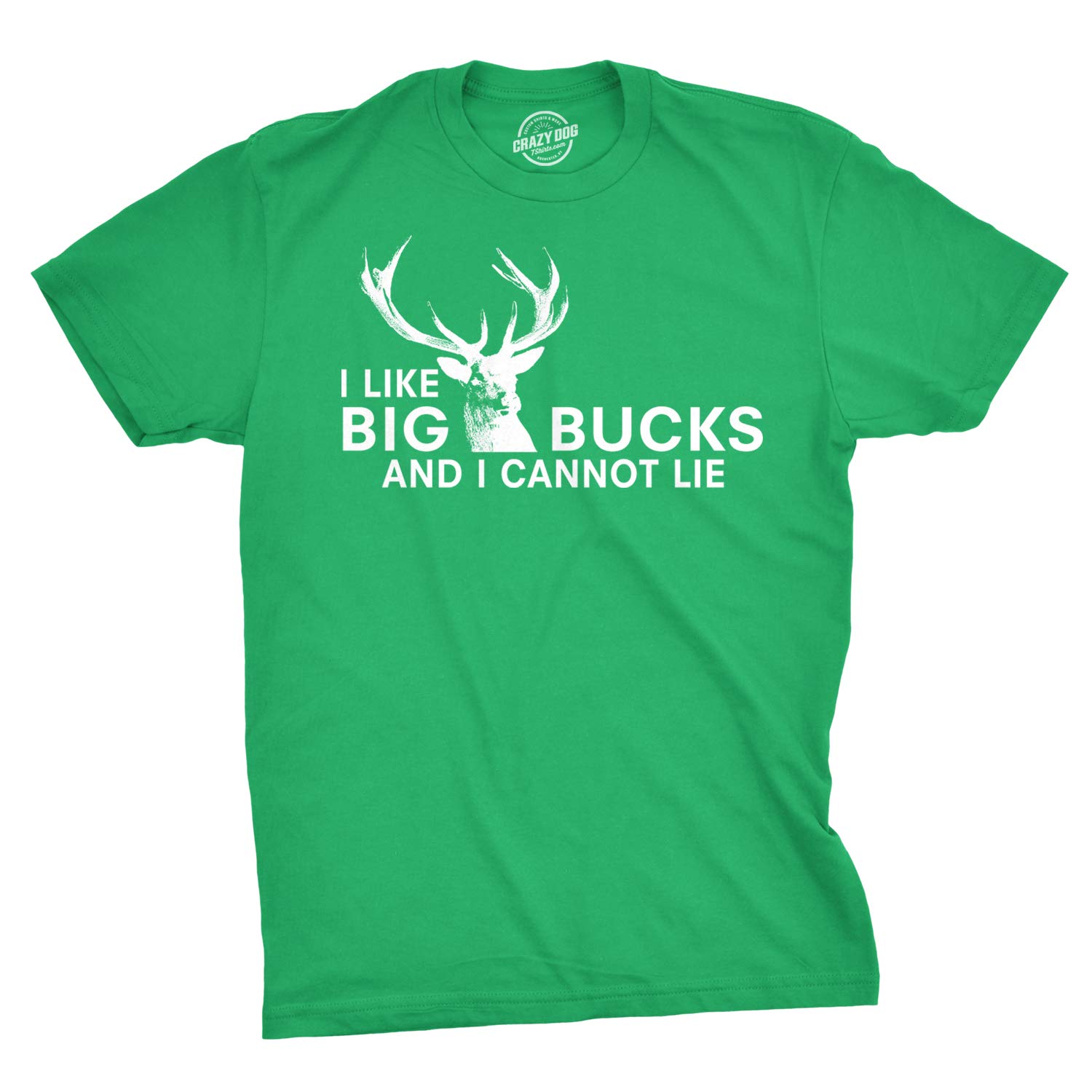 Crazy Dog T-ShirtsMens I Like Big Bucks and I Cannot Lie Funny Deer Hunting Humor T Shirts for Men