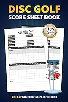Vista 1 de Disc Golf Score Sheet Book 100 Score Sheets For Scorekeeping Elegant Disc Golf Game Record Keeper Book