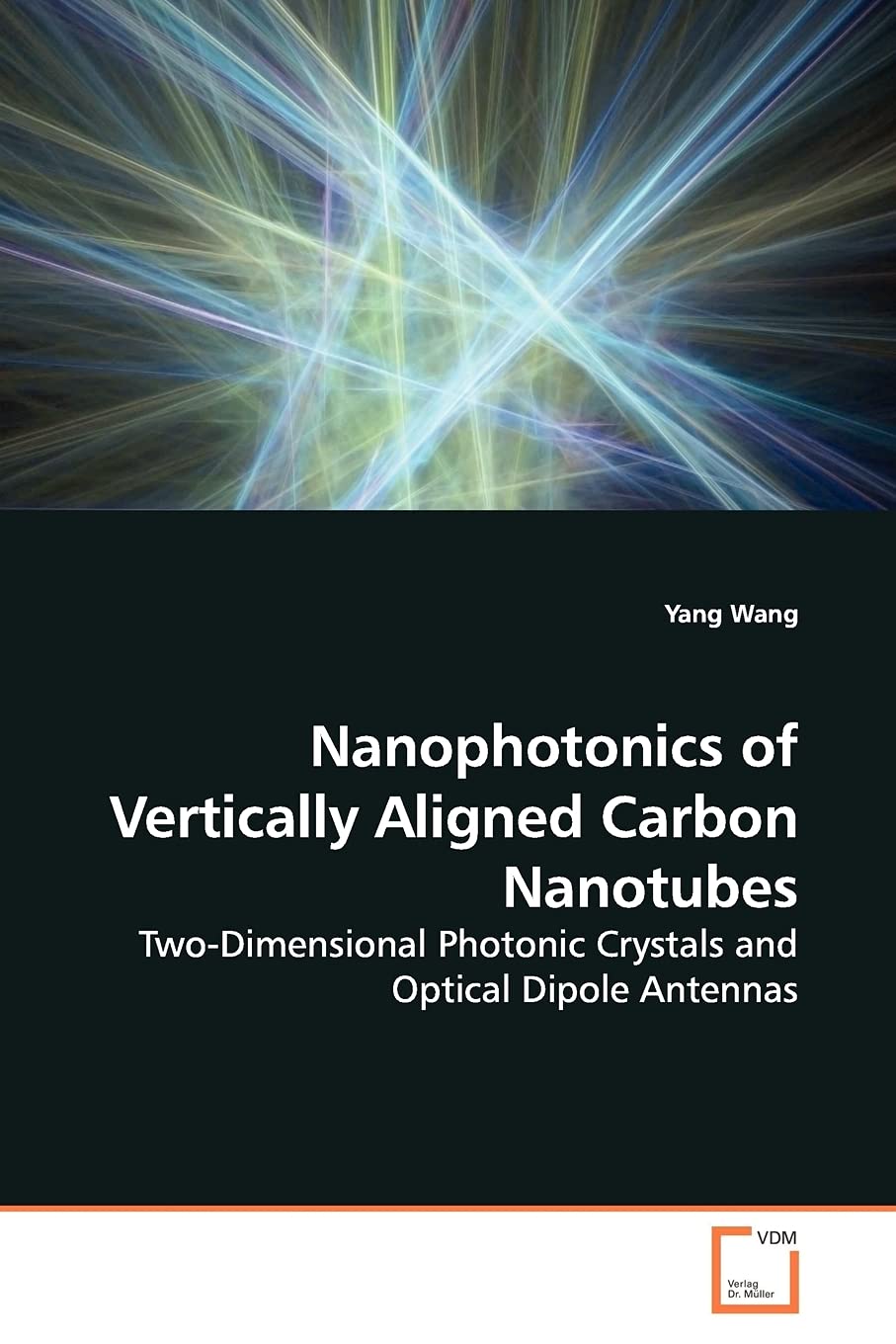 Nanophotonics of Vertically Aligned Carbon Nanotubes: Two-Dimensional Photonic Crystals and Optical Dipole Antennas