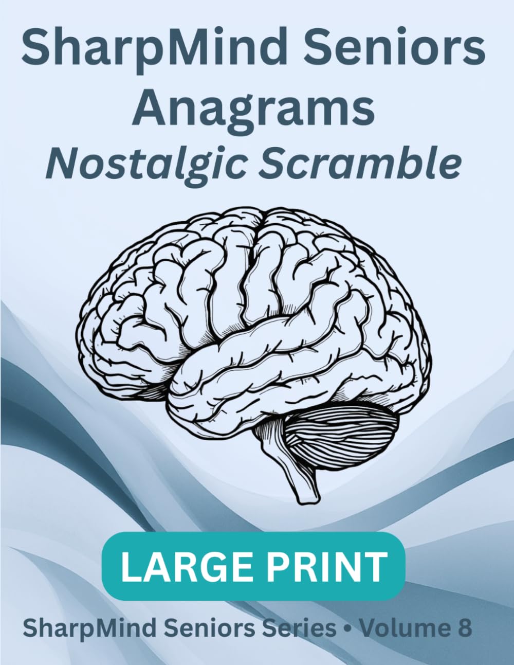 SharpMind Seniors: Large-Print Anagrams - Nostalgic Scramble Edition